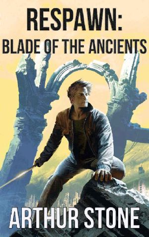 [Respawn 05] • Blade of the Ancients